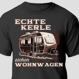 Real GUYS PULL CARAVANS T-Shirt Camping Camper Man Fun Gift Tuning Saying Camping Accessories Gift Idea for Camper T Shirt Man
