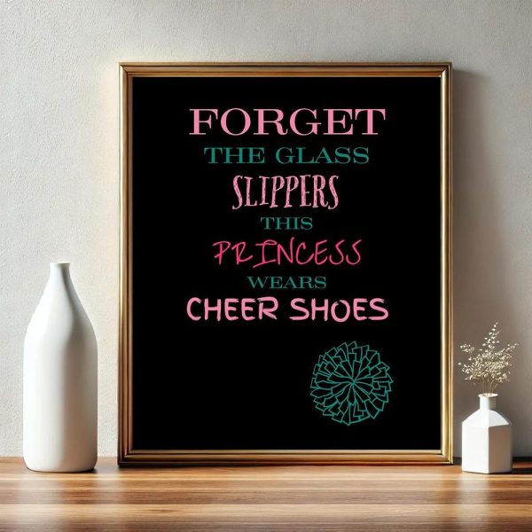 Forget the Glass Slippers, This Princess Wears Cheer Shoes Poster | Digital Download | Cheerleader Art Print | Female Cheer Gift