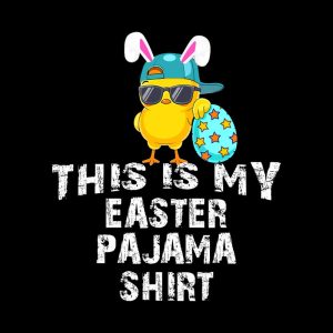This is My Easter Pajama Shirt Adult Kids Funny Tee Digital Png, Png Cute Easter Day Gift Digital Download